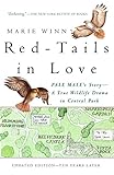 Redtails In Love Pale Males Storya True Wildlife Drama In Central Park Vintage Departures English Edition