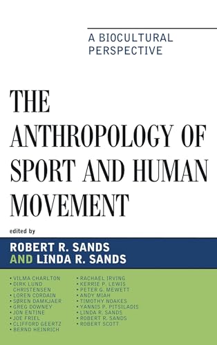 The Anthropology of Sport and Human Movement: A Biocultural Perspective book cover