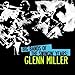 Song In the Mood by Glenn Miller on Big Bands Of The Swingin' Years: Glenn Miller (Digitally Remastered) at Amazon