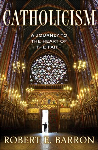 Catholicism: A Journey to the Heart of the Faith book cover