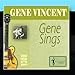 Song Ain't That Too Much by Gene Vincent on Gene Sings at Amazon