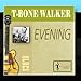 Song I Can't  Stand Being Away From You by T-Bone Walker on Evening at Amazon