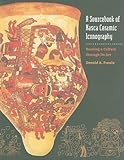 A Sourcebook Of Nasca Ceramic Iconography Reading A Culture Through Its Art English Edition