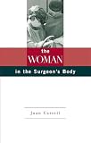 The Woman In The Surgeons Body English Edition