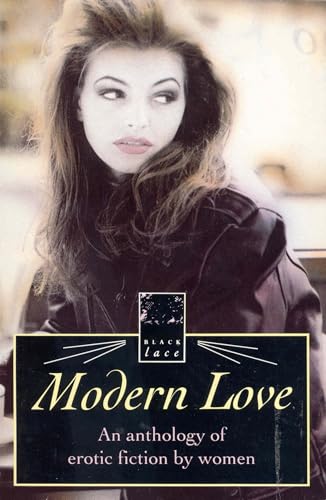 Modern Love-Anthol Erotic Writing: An Anthology of Erotic Fiction by Women book cover