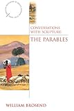 Conversations With Scripture The Parables Anglican Association Of Biblical Scholars Study Series English Edition