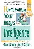 How To Multiply Your Babys Intelligence The Gentle Revolution The Gentle Revolution Series English Edition