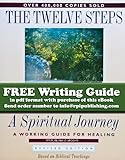 The Twelve Steps A Spiritual Journey English Edition