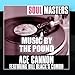 Song Woman Woman by Ace Cannon on Soul Masters: Music by the Pound at Amazon