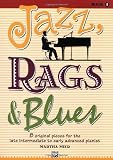 Jazz Rags Blues Bk 5 8 Original Pieces For The Later Intermediate To Early Advanced Pianist English Edition