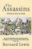 The Assassins A Radical Sect In Islam English Edition