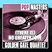 Song The World Outside by Golden Gate Quartet on Pop Masters: (There Is) No Greater Love at Amazon