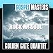 Song My Lord Is Waiting by Golden Gate Quartet on Gospel Masters: Rock My Soul at Amazon