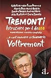 Tremonti Istruzioni Per Il Disuso Seconda Edizione Riveduta Ed Ampliata Italian Edition