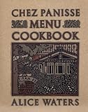 Chez Panisse Menu Cookbook English Edition
