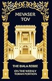 Mevaser Tov On The Weekly Torah Portion English Edition