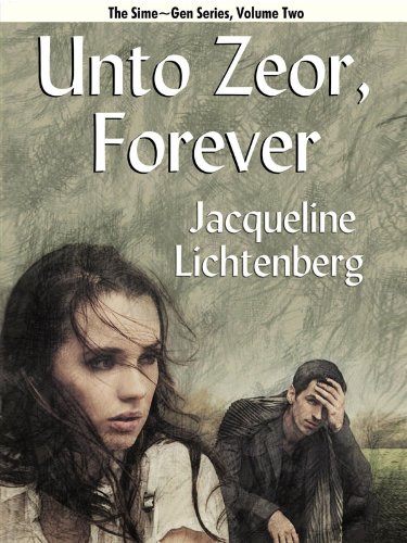 Unto Zeor, Forever (By: Jacqueline Lichtenberg) cover