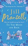 To The Moon And Back An Uplifting Tale Of Love Loss And New Beginnings English Edition