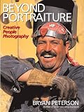Beyond Portraiture Creative People Photography English Edition