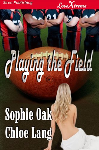 Playing the Field (As: Sophie Oak, With: Chloe Lang) cover