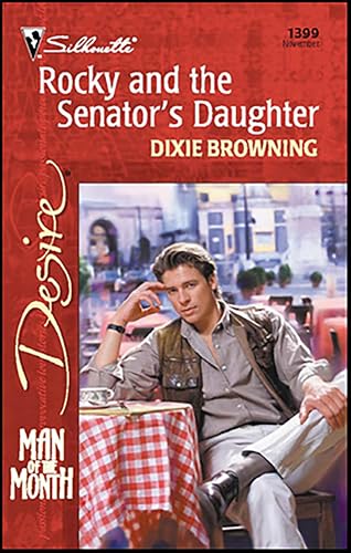 Rocky and the Senator's Daughter (By: Dixie Browning) cover