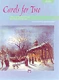 Carols For Two 7 Vocal Duets On Traditional Carols For Advent And Christmas For Two Series English Edition