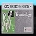 Song Waiting at the End of the Road by Bix Beiderbecke on Trumbology at Amazon