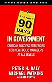 The First 90 Days In Government Critical Success Strategies For New Public Managers At All Levels