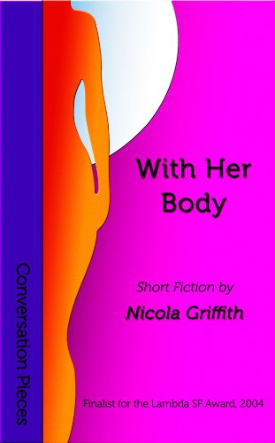 With Her Body (By: Nicola Griffith) cover