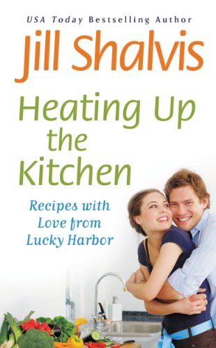 Heating Up the Kitchen: Recipes with Love from Lucky Harbor book cover