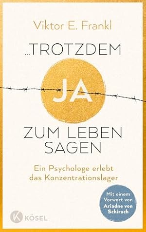trotzdem Ja zum Leben sagen Viktor Frankl