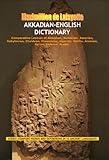 Akkadianenglish Dictionary Comparative Lexicon Of Akkadian Sumerian Assyrian Babylonian Chaldean Phoenician Ugaritic Hittite Aramaic Syriac In 12 Ancient Languages English Edition