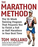 The Marathon Method The 16week Training Program That Prepares You To Finish A Full Or Half Marathon At Your Best Time English Edition