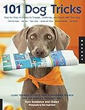 101 Dog Tricks Stepbystep Activities To Engage Challenge And Bond With Your Dog English Edition