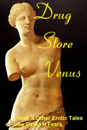 Drug Store Venus & 4 Other Erotic Stories book cover