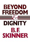 Beyond Freedom And Dignity Hackett Classics English Edition