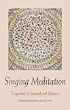 Singing Meditation Together In Sound And Silence English Edition