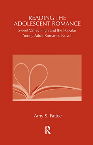 Reading the Adolescent Romance (By: Amy S. Pattee) cover