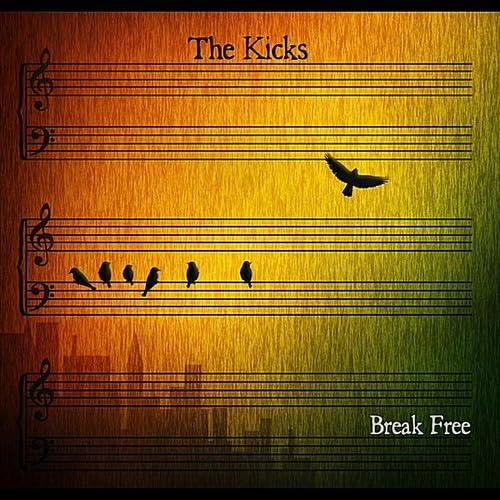 Break Free performed by The Kicks