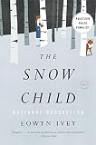 The Snow Child A Novel Pulitzer Prize In Letters Fiction Finalists