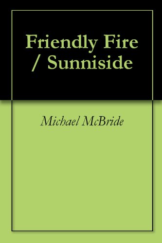 Friendly Fire / Sunniside book cover