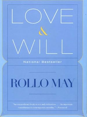 Die Macht der Liebe Rollo May