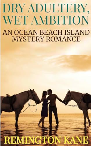 Dry Adultery, Wet Ambition book cover