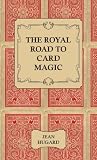 The Royal Road To Card Magic English Edition