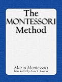 The Montessori Method Illustrated