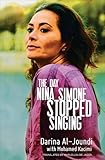 The Day Nina Simone Stopped Singing English Edition