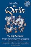 Approaching The Quran The Early Revelations