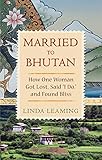 Married To Bhutan