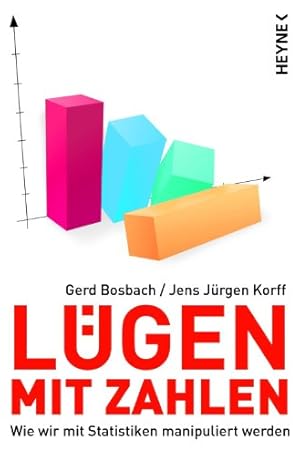 Lügen mit Zahlen Gerd Bosbach, Jens Jürgen Korff