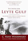 The Battle For Leyte Gulf The Incredible Story Of World War Iis Largest Naval Battle